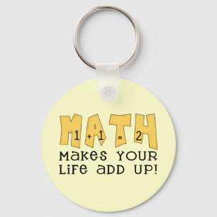 Math Makes Your Life Add Up Tshirts and Gifts Keychain