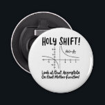 Math Mathematics Bottle Opener<br><div class="desc">Math quote design for a math teacher, students and all the mathematics and geometry love.</div>