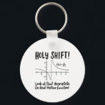 Math Mathematics Keychain<br><div class="desc">Math quote design for a math teacher,  students and all the mathematics and geometry love.</div>