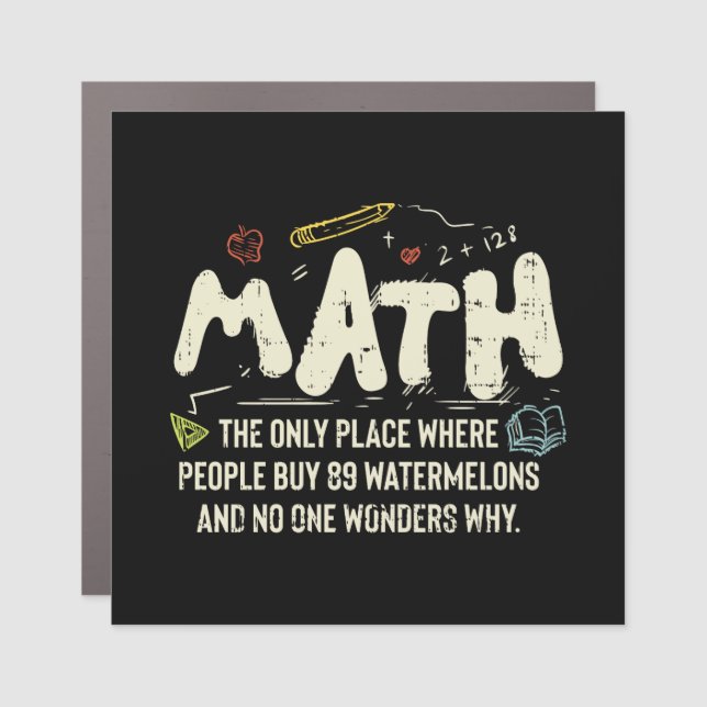 Math  Mathematics Math Teacher Gift Car Magnet (Front)