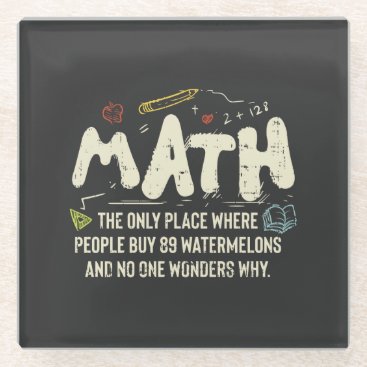 Math  Mathematics Math Teacher Gift Glass Coaster