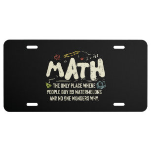 Math  Mathematics Math Teacher Gift License Plate