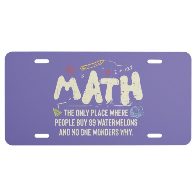 Math  Mathematics Math Teacher Gift License Plate (Front)