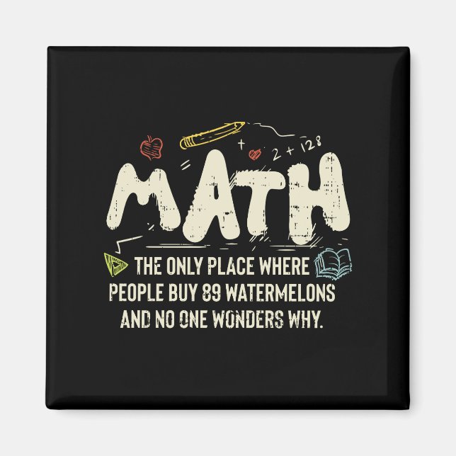 Math  Mathematics Math Teacher Gift Magnet (Front)