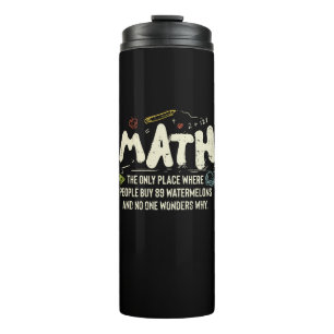 Math Mathematics Math Teacher Gift Thermal Tumbler