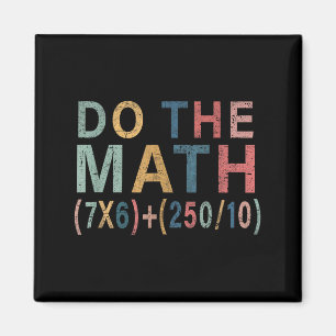 Math Meme Funny Gift For Teacher, Student Men Wome Magnet
