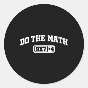 Math Meme, Math 67 Meme, Funny Six Seven Teacher S Classic Round Sticker