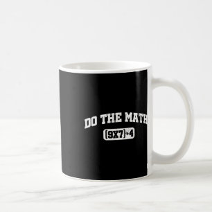 Math Meme, Math 67 Meme, Funny Six Seven Teacher S Coffee Mug