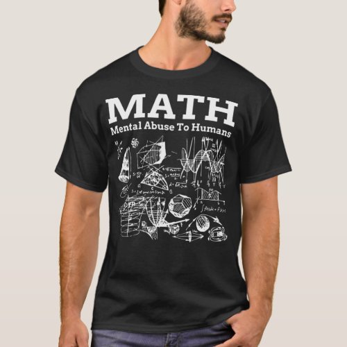 Math Mental Abuse To Humans ranch witch  T_Shirt