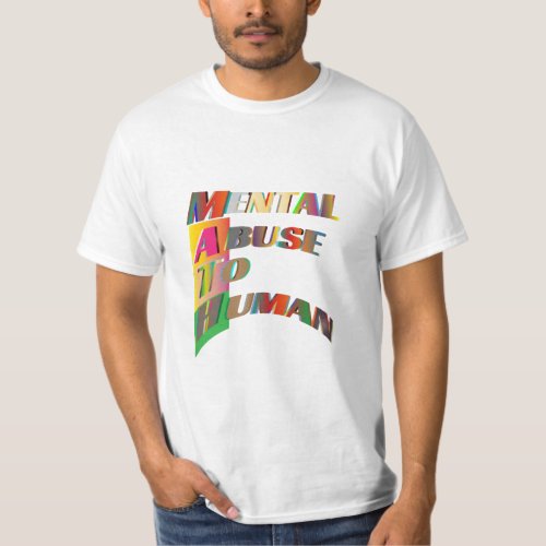 Math Mental Abuse To Humans T_Shirt