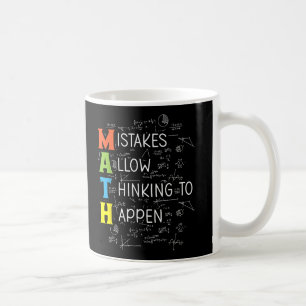 MATH Mistakes Allow Thinking To Happen Coffee Mug