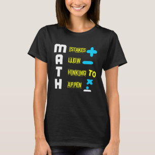 MATH MISTAKES ALLOW THINKING TO HAPPEN Geometrie M T-Shirt
