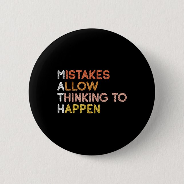 Math Mistakes Allow Thinking To Happen Mathematics Button (Front)