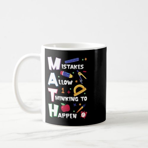 Math Mistakes Allow Thinking To Happen Mathematics Coffee Mug