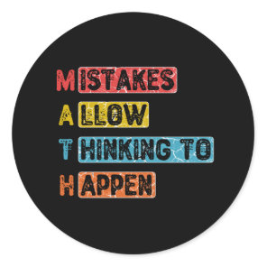 Math. Mistakes Allow Thinking To Happen - Teacher Classic Round Sticker