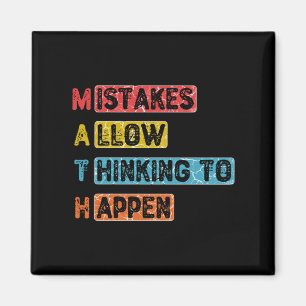 Math. Mistakes Allow Thinking To Happen - Teacher Magnet