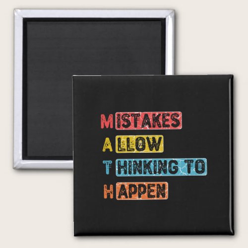 Math. Mistakes Allow Thinking To Happen - Teacher Magnet