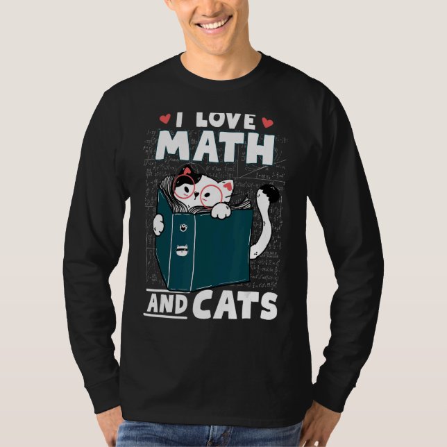 Math Nerd Math Teacher Cat  I Love Math And Cats T-Shirt (Front)