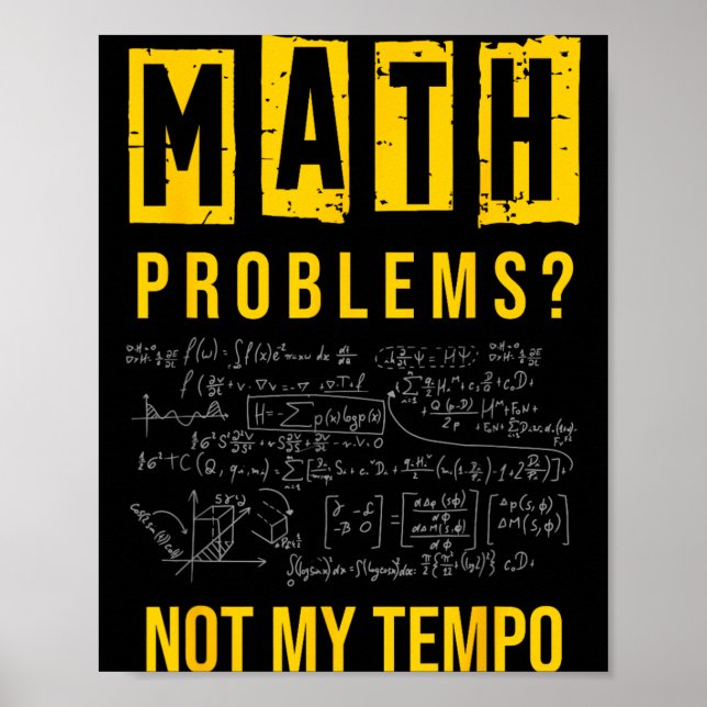 Math Problems_ Not Tempo Dad Jokes Birthday Jokes Poster (Front)