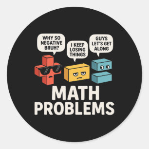 Math Problems Symbols Funny Teacher Byck To School Classic Round Sticker