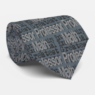 Math Professor Extraordinaire Neck Tie