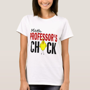 MATH PROFESSOR’S CHICK T-Shirt