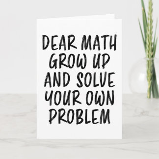 Math Quote Funny Geek Teacher Nerd Student Gift Card