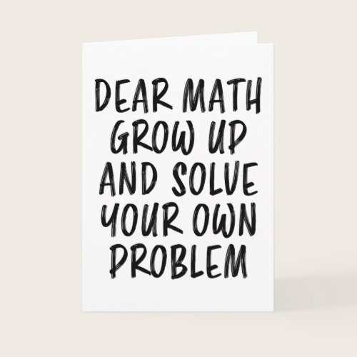 Math Quote Funny Geek Teacher Nerd Student Gift Card