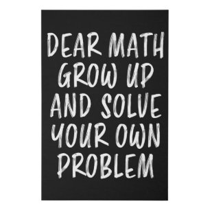 Math Quote Funny Geek Teacher Nerd Student Gift Faux Canvas Print