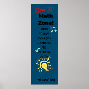 Math Quote Poster Warning: Math Zone Class Decor