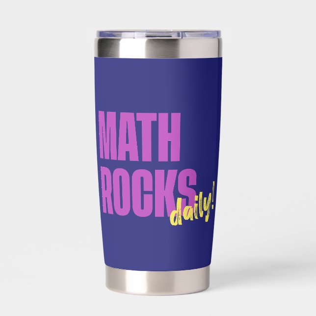 Math Rocks Daily Insulated Tumbler (Front)