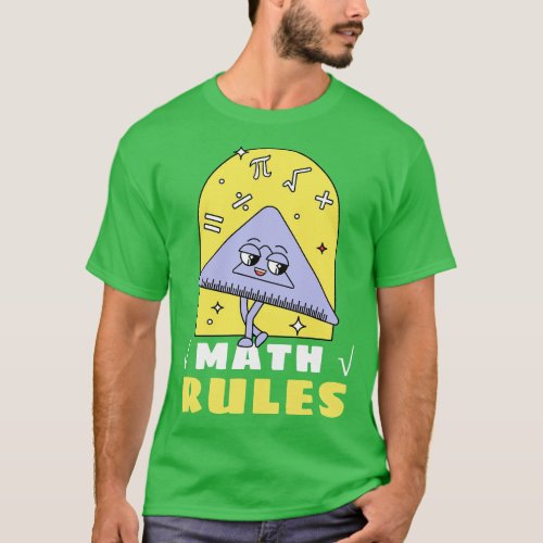 Math Rules Basic Math Go math Discrete Math T_Shirt