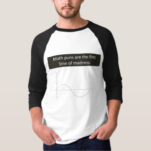 Math Sine Pun Madness Shirt