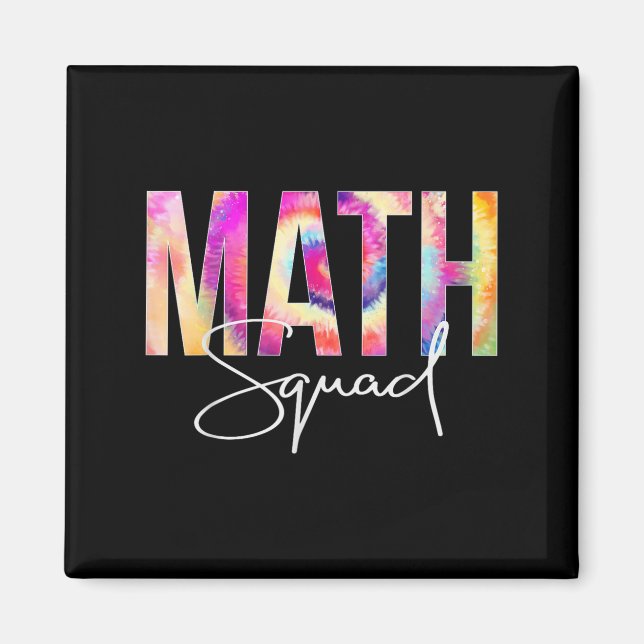 Math Squad Tie Dye Back To School Women Appreciati Magnet (Front)