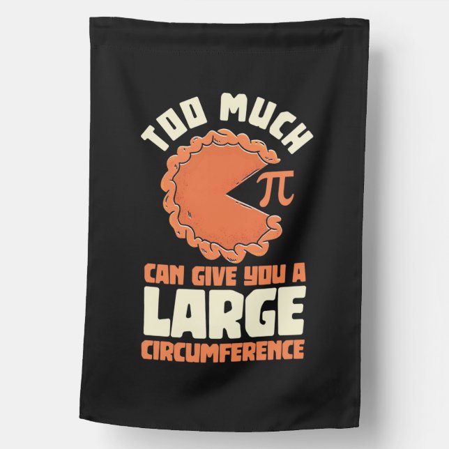 Math Student Too Much Pi House Flag (Front)