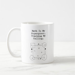 Math Superpower Teacher   Calling & Passion Coffee Mug