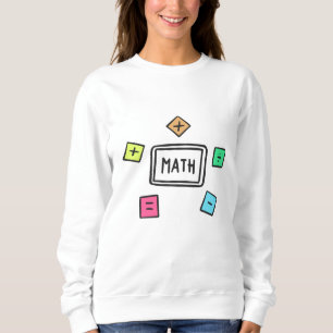Math symbols Students and Parents Sweatshirt