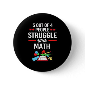 Math Teacher 5 Out Of 4 People Button