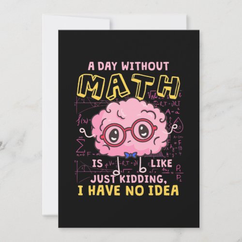 Math Teacher A Day Without Math Invitation
