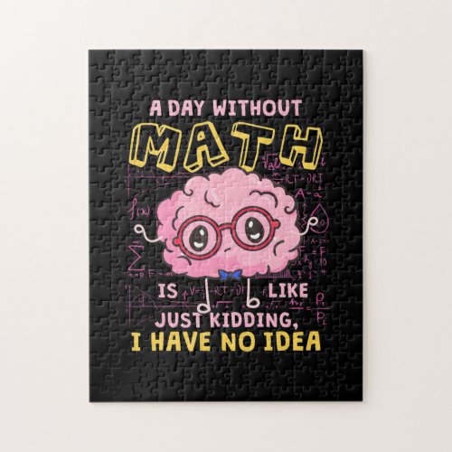 Math Teacher A Day Without Math Jigsaw Puzzle