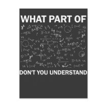 Math Teacher Algebra What part of don't understand Postcard Math Teacher Algebra What part of don't understand Postcard