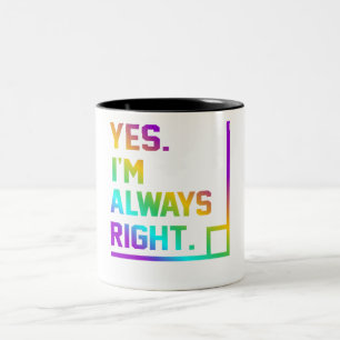 Math Teacher Always Right Mathematics Maths Two-Tone Coffee Mug