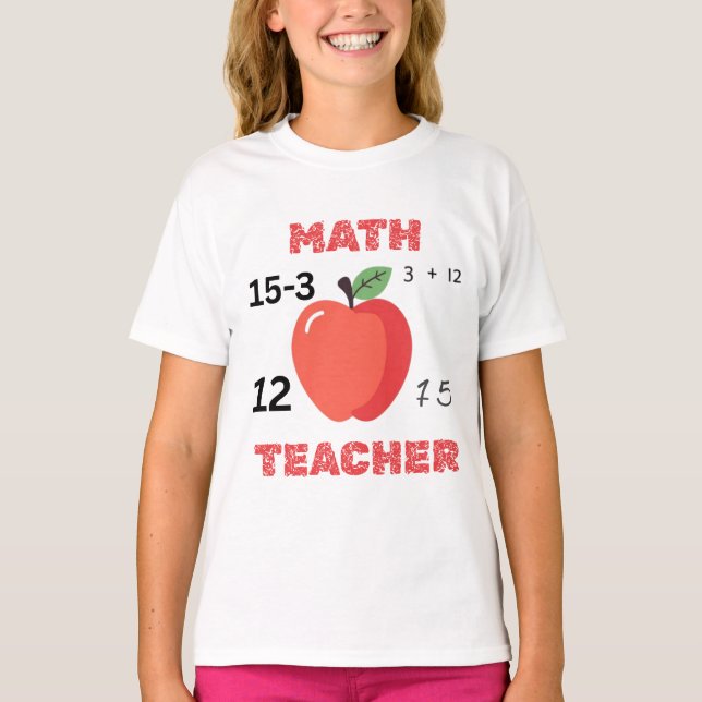 Math teacher apple design funny math teacher shirt (Front)