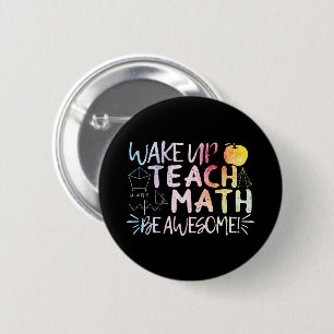 Math Teacher Appreciation - Be Awesome Button