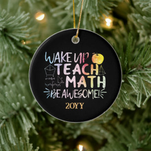 Math Teacher Appreciation - Be Awesome Ceramic Ornament