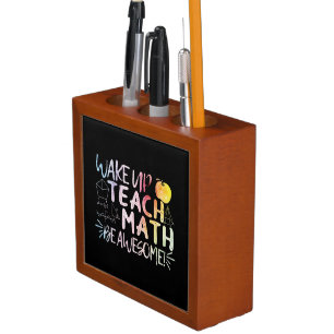 Math Teacher Appreciation - Be Awesome Desk Organizer