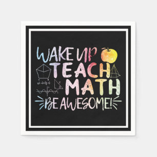 Math Teacher Appreciation - Be Awesome Napkins