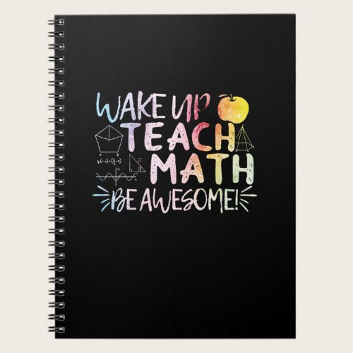 Math Teacher Appreciation - Be Awesome Notebook