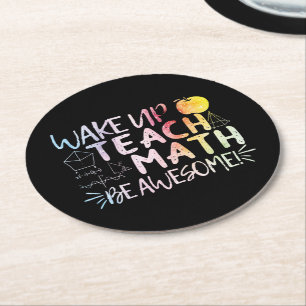 Math Teacher Appreciation - Be Awesome Round Paper Coaster