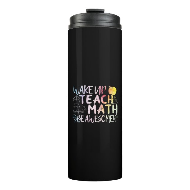 Math Teacher Appreciation - Be Awesome Thermal Tumbler (Front)